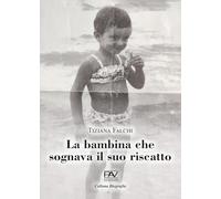 La bambina che sognava il suo riscatto