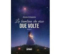 La bambina che visse due volte