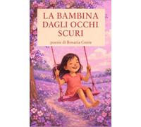 LA BAMBINA DAGLI OCCHI SCURI