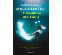 La bambina del lago - Macchiavelli Loriano, Macchiavelli Sabina