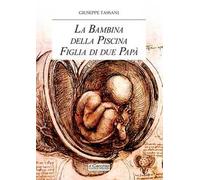 La bambina della piscina figlia di due papà