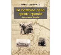 La bambina della quarta sponda (La principessa del nulla)
