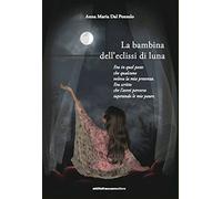 La bambina dell'eclissi di luna.