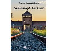La bambina di Auschwitz