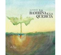 La bambina e la quercia