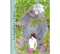 La bambina e l'orsa. Ediz. a colori [Hardcover] [Oct 09, 2024] Pezzetta, Cristia