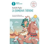 La bambina faraone. Ediz. ad alta leggibilità
