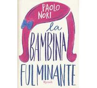 La bambina fulminante