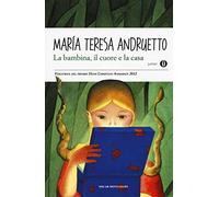 La bambina, il cuore e la casa