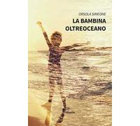La bambina oltreoceano