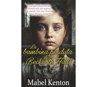 La Bambina Perduta di Beckwith Hall