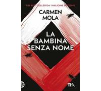 La bambina senza nome. Il terzo caso dell'ispettrice Elena Blanco