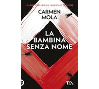 La bambina senza nome. Il terzo caso dell'ispettrice Elena Blanco