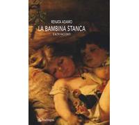 La bambina stanca e altri racconti