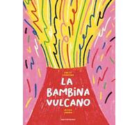 La bambina vulcano