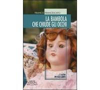 La bambola che chiude gli occhi... e altri 99 racconti