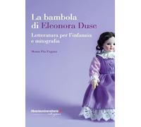 La bambola di Eleonora Duse. Letteratura per l'infanzia e mitografia