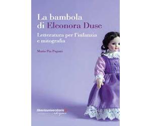 La bambola di Eleonora Duse. Letteratura per l'infanzia e mitografia