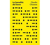 La banalità del bene