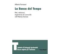 La banca del tempo. Reti, relazioni, esperienze di comunità nell'Ateneo barese