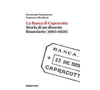 La banca di Capracotta. Storia di un dissesto finanziario (1905-1950)