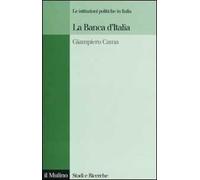 La Banca d'Italia. Le istituzioni politiche in Italia