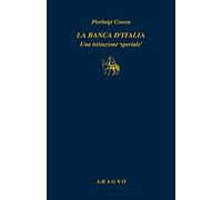La Banca d'Italia. Un'istituzione «speciale»