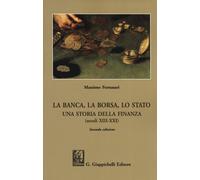 La banca, la borsa, lo Stato. Una storia della finanza (secoli XI