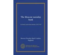 La banca narodny di Mosca: la sua storia e i suoi risultati. 1912-1917