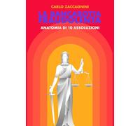 La bancarotta fraudolenta - Anatomia di 10 assoluzioni