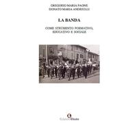 La banda come strumento formativo, educativo e sociale