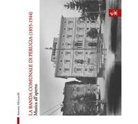 La banda comunale di Perugia (1855-1944). Musica all'aperto