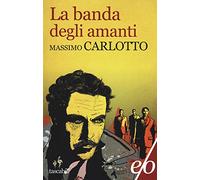 La banda degli amanti