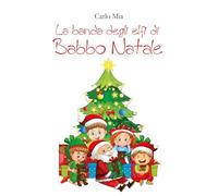 La banda degli elfi di Babbo Natale