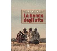 La banda degli otto
