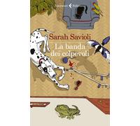La banda dei colpevoli [Paperback] Savioli, Sarah