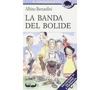 La banda del bolide