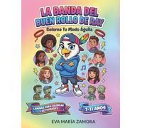 LA BANDA DEL BUEN ROLLO DE RAY: COLOREA TU MODO ÁGUILA
