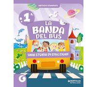 La banda del bus. Metodo stampato. Per 1ª classe della Scuola elementare. Con e-book. Con espansione online (Vol. 1)