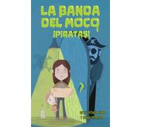 La banda del moco: ¡Piratas!