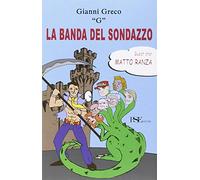 La banda del sondazzo