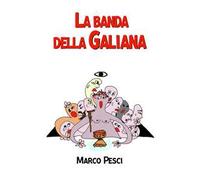 La banda della Galiana