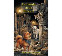 La Banda della Pulce 2