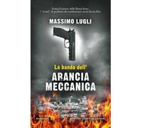 La banda dell'Arancia Meccanica