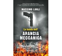 La banda dell'Arancia Meccanica