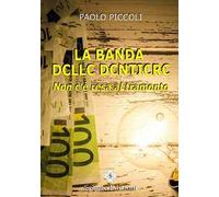La banda delle dentiere. Non c'è resa al tramonto