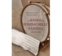 La banda di Fondachelli Fantina attraverso la storia