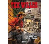 Libri Mauro Boselli / Bruno Brindisi - Tex Willer. La Banda Di John Coffin
