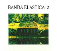 La Banda Elastica - La Banda Elastica Vol 2