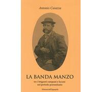 La banda Manzo tra briganti campani e lucani nel periodo postunitario